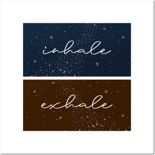 Inhale Exhale Posters and Art